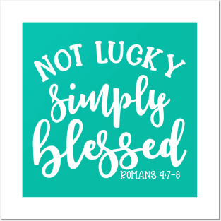 Not Lucky Simply Blessed Christian Faith Mom Cute Posters and Art